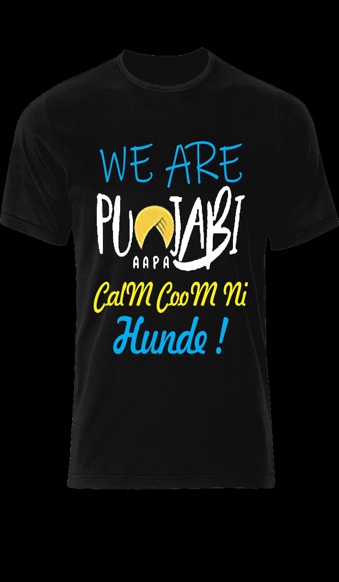 We are Punjabi T shirt. Punjabi T shirt. Punjabi Unisex T shirt